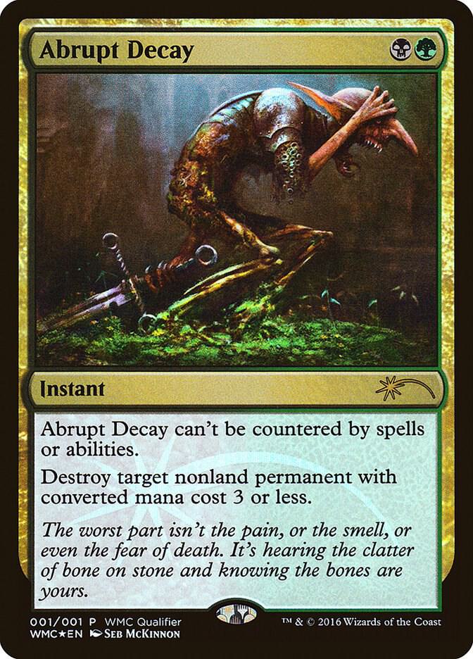 Abrupt Decay 2016/5 (WMCQ Promo Cards)  - Foil