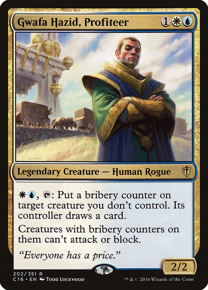 Gwafa Hazid, Profiteer 202/351 (Commander 2016)