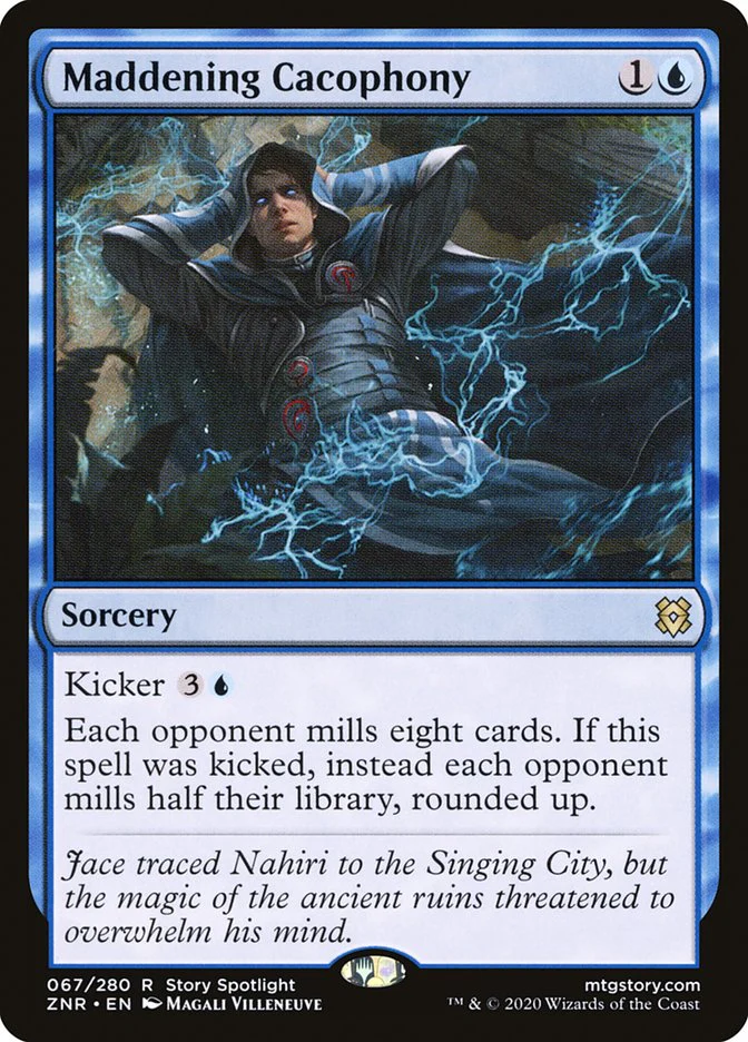 Maddening Cacophony 67 (Zendikar Rising)  - Foil