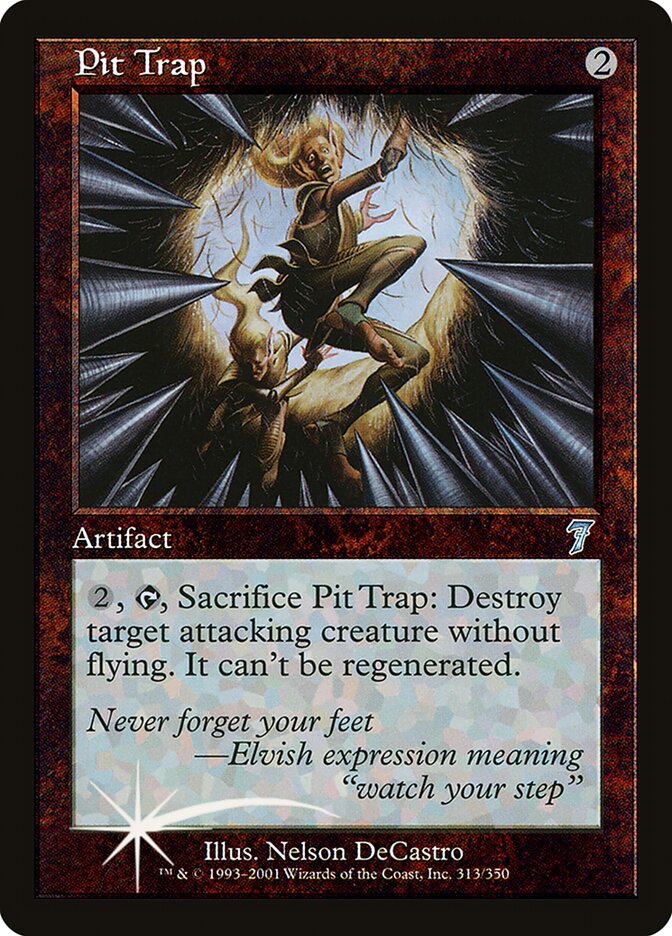 Pit Trap 313★/350 (7th Edition)  - Foil