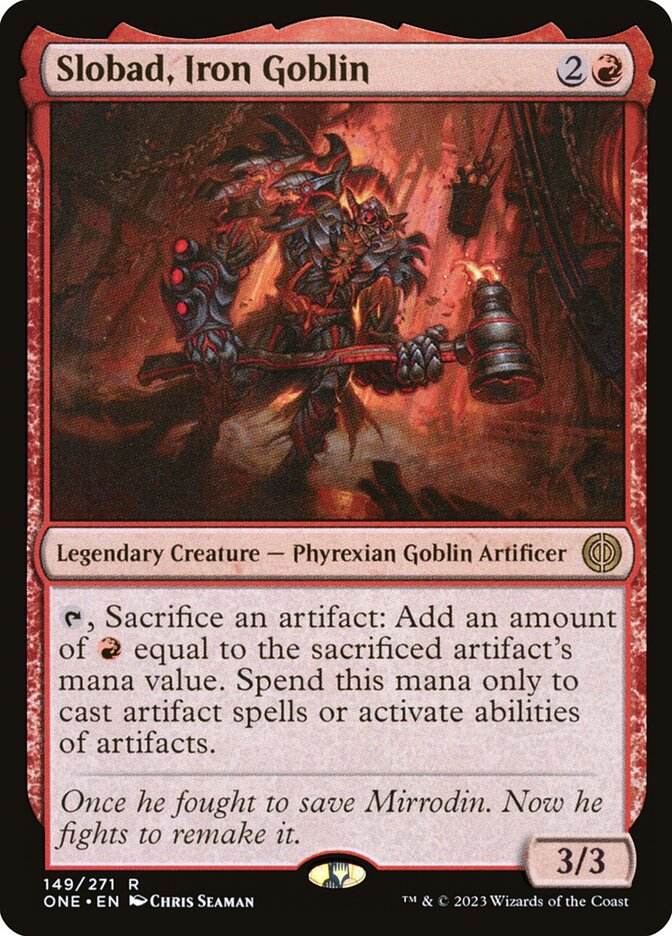 Slobad, Iron Goblin 149/271 (Phyrexia: All Will Be One)  - Foil
