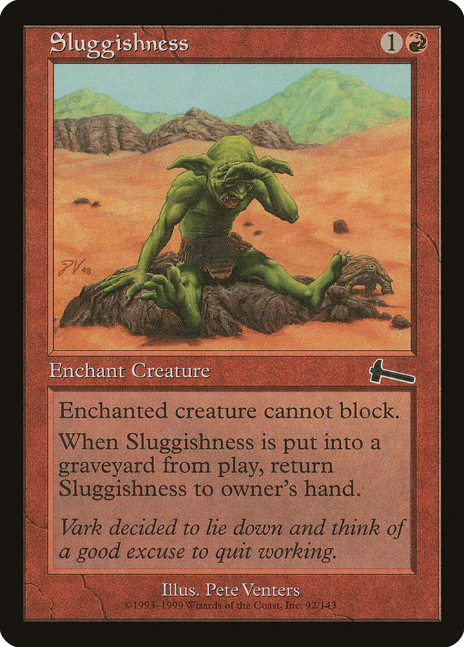 Sluggishness 92/143 (Urza's Legacy)