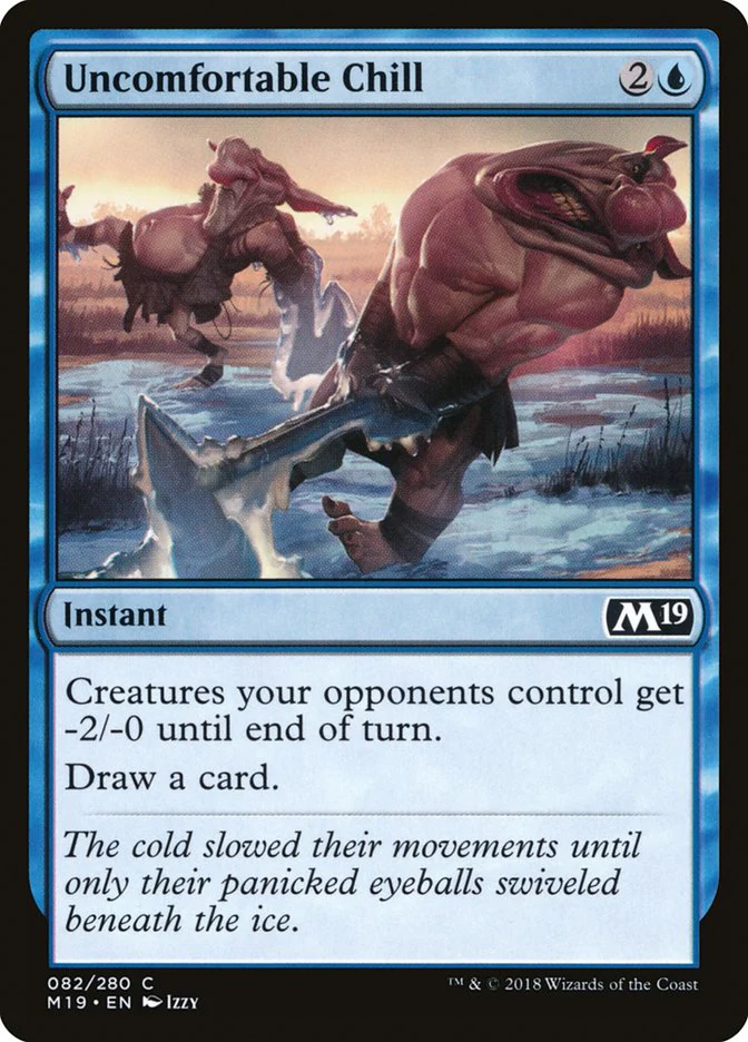 Uncomfortable Chill 82/280 (Core Set 2019)