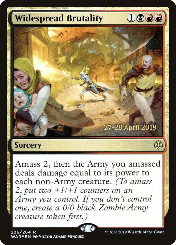 Widespread Brutality 226s/176 (Prerelease Cards)  - Foil
